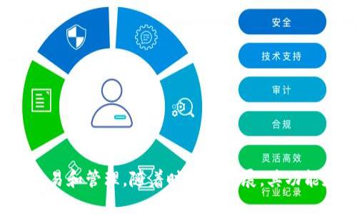 TPWallet是一个相对较新的数字钱包，其推出时间大约是在2018年。TPWallet主要是为了支持Tron生态系统的代币交易和管理，随着时间的发展，其功能和用户基础逐渐扩大。如果您需要更具体的时间信息或相关功能，可以访问其官方网站或相关社区了解更多最新动态。