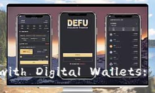 Unlock Your Financial Freedom with Digital Wallets: The Future of Personal Finance